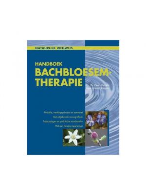 Handboek Bachbloesem therapie Geert Verhelst